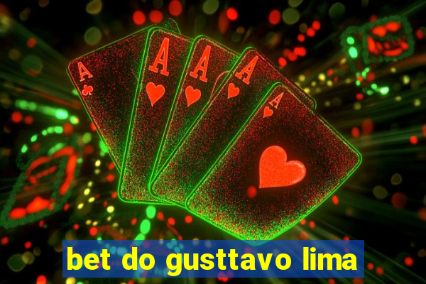 bet do gusttavo lima